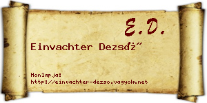 Einvachter Dezső névjegykártya
